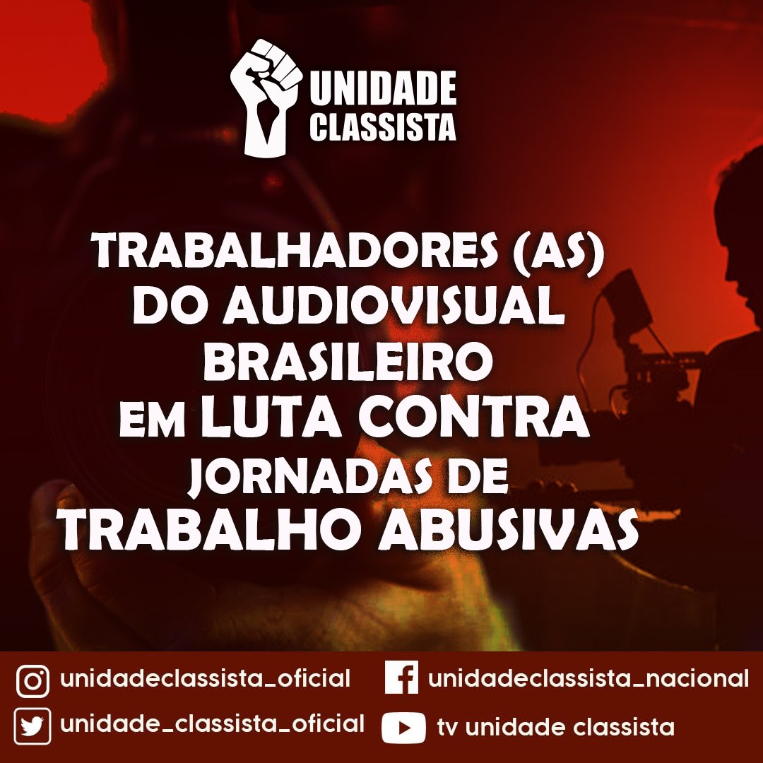 TRABALHADORES (AS) DO AUDIOVISUAL BRASILEIRO EM LUTA CONTRA JORNADAS DE TRABALHO ABUSIVAS