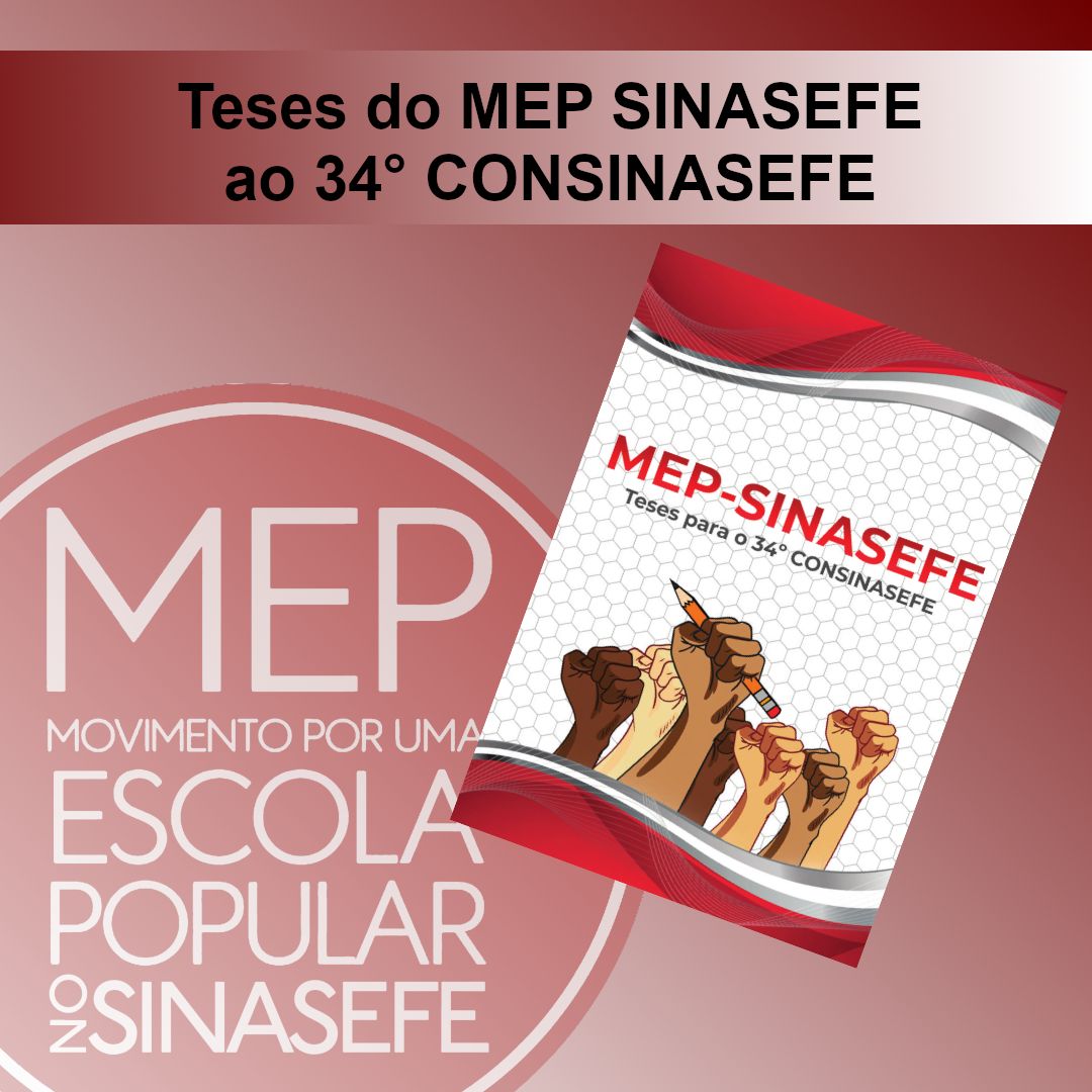TESES DO MEP SINASEFE AO 34º CONSINASEFE