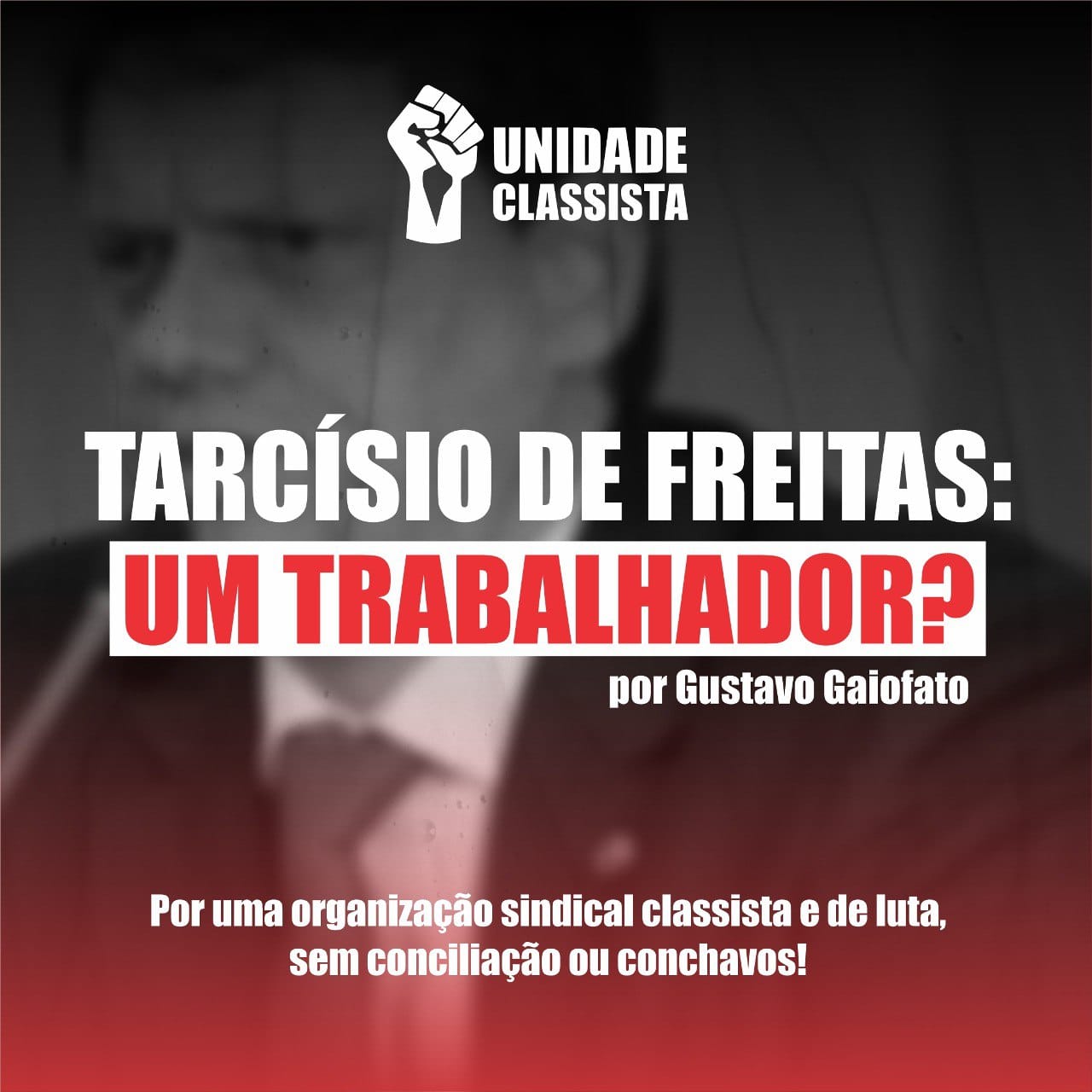TARCÍSIO DE FREITAS, UM TRABALHADOR?