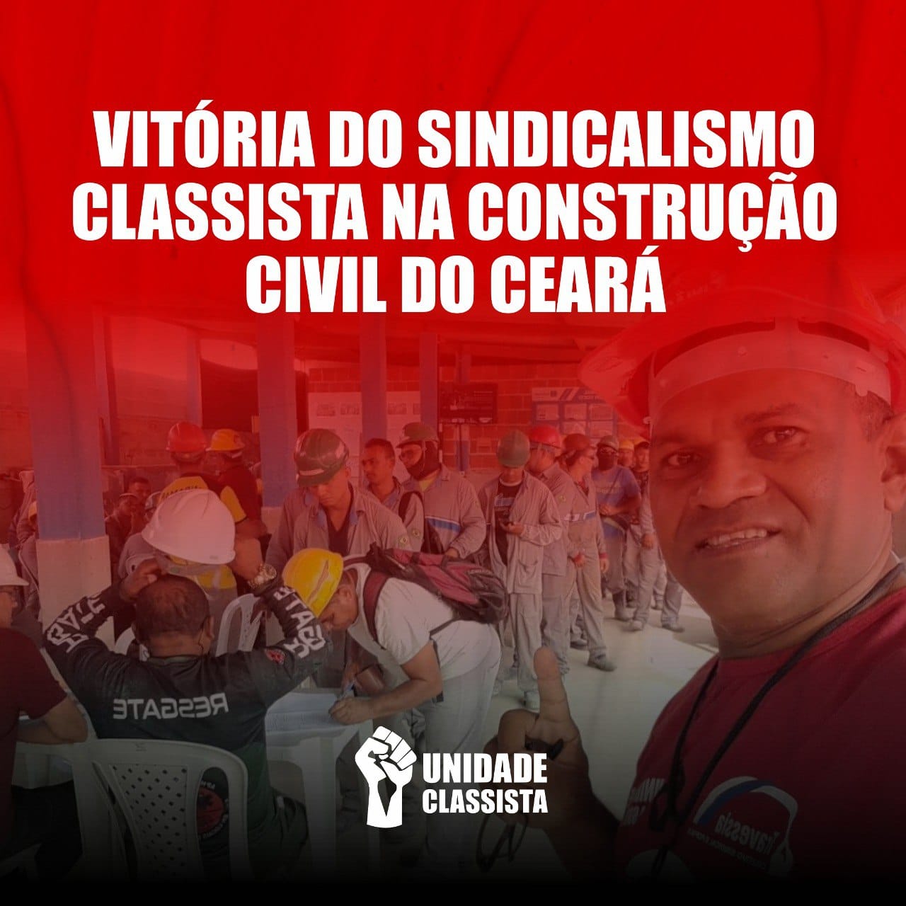 VITÓRIA DO SINDICALISMO CLASSISTA NA CONSTRUÇÃO CIVIL DO CEARÁ