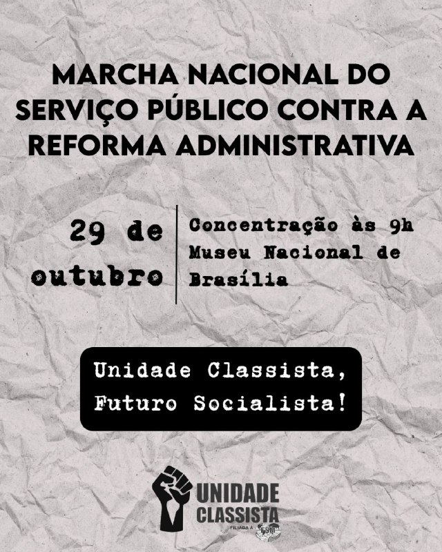 MARCHA A BRASÍLIA PARA IMPEDIR A REFORMA ADMINISTRATIVA!