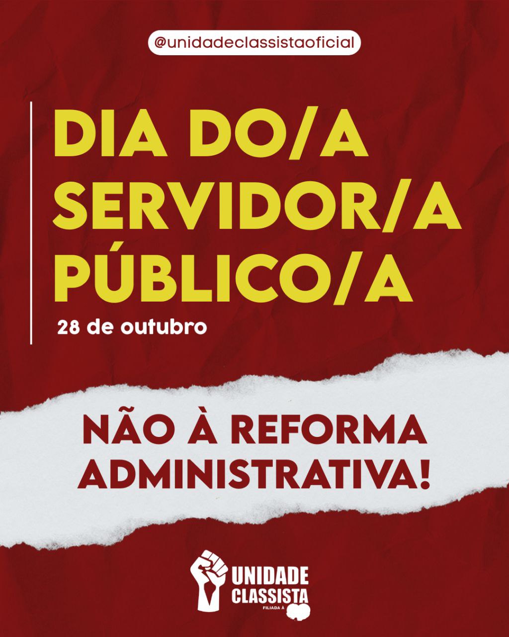 DIA DO SERVIDOR PÚBLICO – NÃO À REFORMA ADMINISTRATIVA