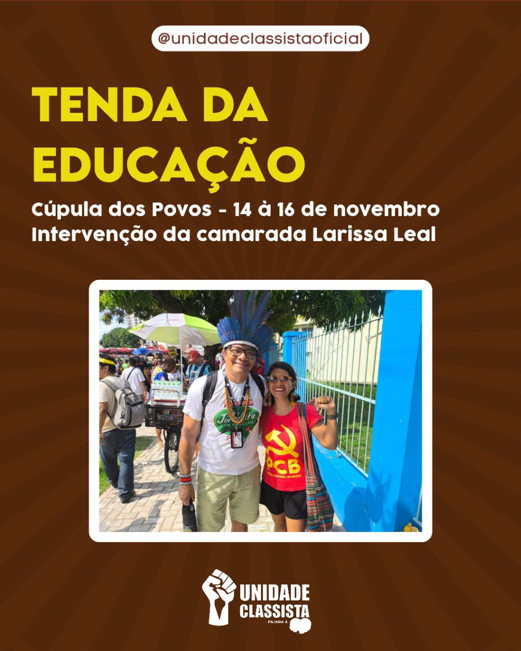 UNIDADE CLASSISTA NA COP-30 – TENDA DA EDUCAÇÃO