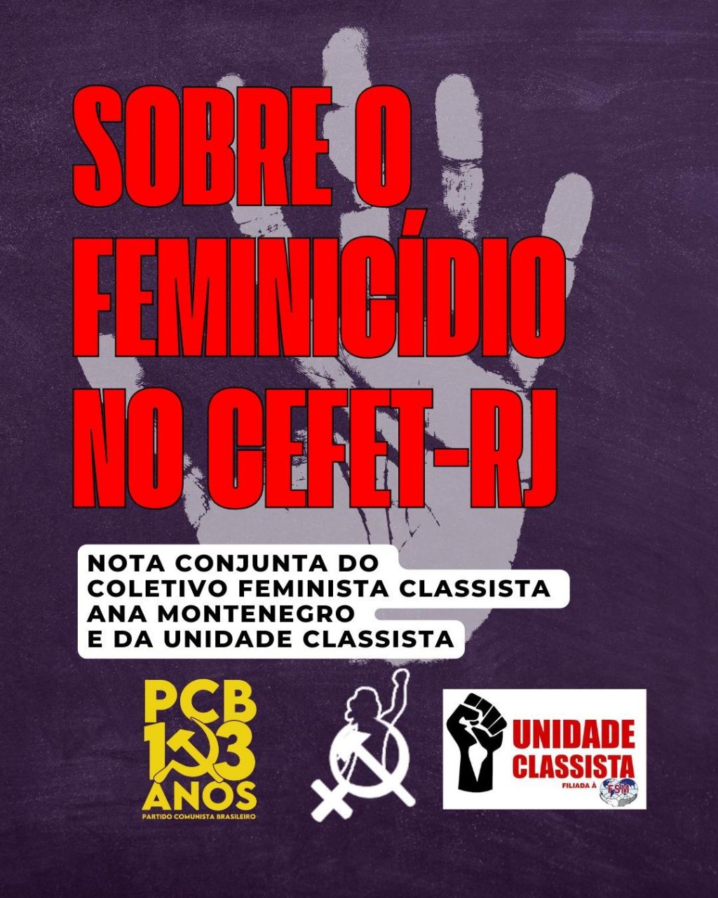 NOTA CONJUNTA DA UNIDADE CLASSISTA E DO COLETIVO FEMINISTA CLASSISTA ANA MONTENEGRO — SOBRE O FEMINICÍDIO NO CEFET-RJ